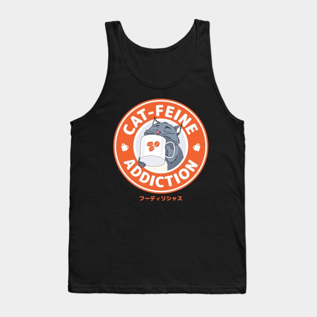 Foodilicious - Cat Caffeine Addiction Coffee Tank Top by zeroaxis